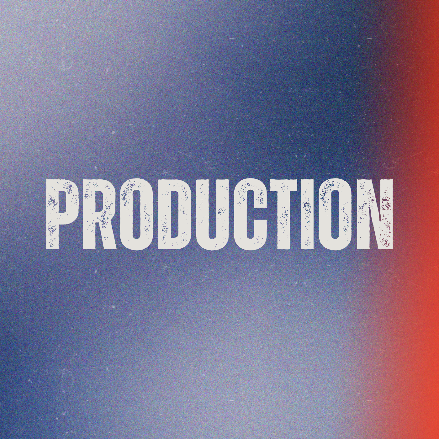 Production